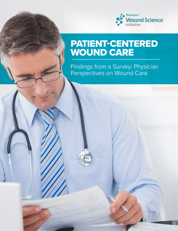 Patient-Centered Wound Care – Findings from a Survey: Physician Perspectives on Wound Care