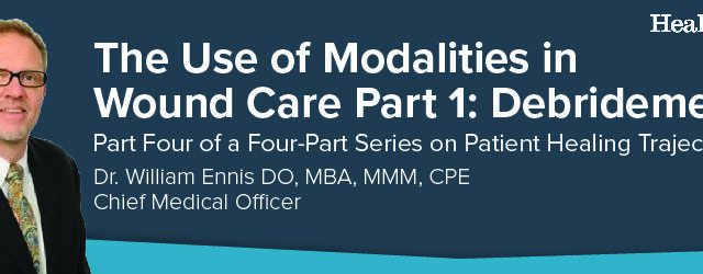 Advanced Modalities, Including Debridement, Improve Patient Outcomes