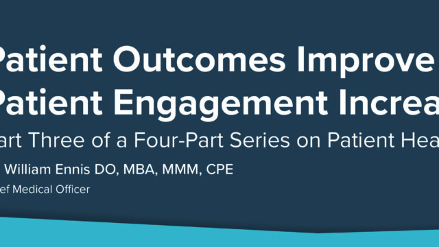 Patient Outcomes Improve When Patient Engagement Increases
